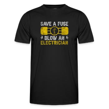 Save A Fuse Blow An Electrician Elektriker - Men's Functional T-Shirt - black - Front - AI Model Male 178 dark (178cm)