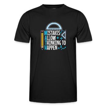 Mistakes Allow Thinking To Happen - Men's Functional T-Shirt - black - Front - AI Model Male 178 dark (178cm)