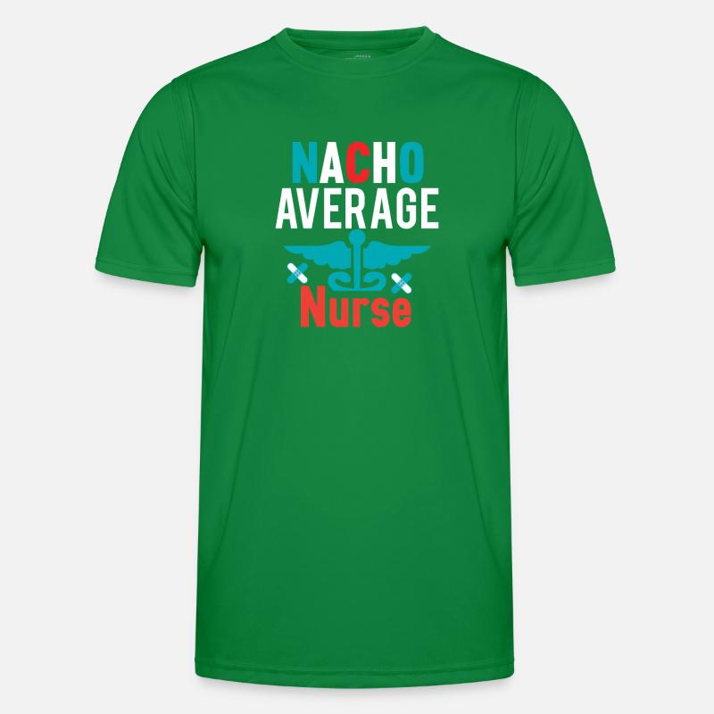 Nacho Average Nurse Men's Functional T-Shirt
