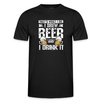 That's what I do I brew beer and I drink it - Männer Funktions-T-Shirt - Schwarz - Vorne - AI Model Male 178 dark (178cm)