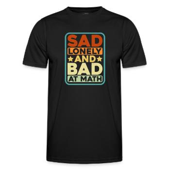 Triste, solitaire et mauvais en maths - T-shirt sport Homme - noir - Devant - AI Model Male 178 dark (178cm)