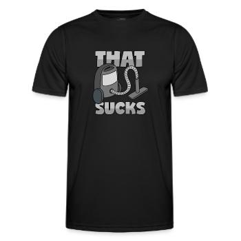 Vacuum cleaner: "That Sucks" - Men's Functional T-Shirt - black - Front - AI Model Male 178 dark (178cm)