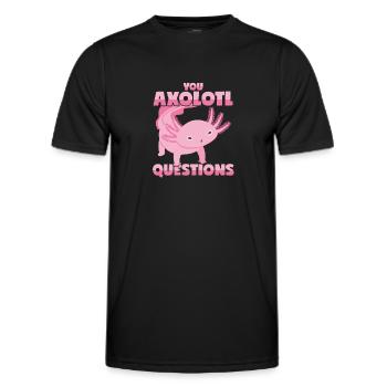 Axolotl Wortwitz: Du stellst eine Menge Fragen! - Männer Funktions-T-Shirt - Schwarz - Vorne - AI Model Male 178 dark (178cm)
