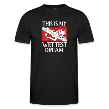 Das Ist Mein Feuchtester Traum - Männer Funktions-T-Shirt - Schwarz - Vorne - AI Model Male 178 dark (178cm)