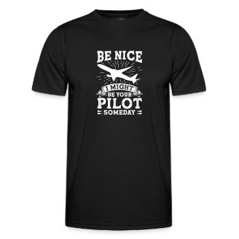 Sei Nett, Eines Tages Bin Ich Dein Pilot Witzig - Männer Funktions-T-Shirt - Schwarz - Vorne - AI Model Male 178 dark (178cm)