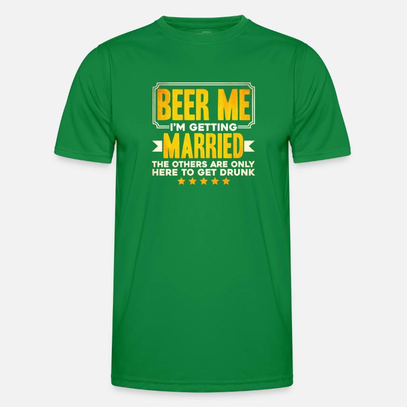 Beer Me Im Getting Married Männer Funktions-T-Shirt
