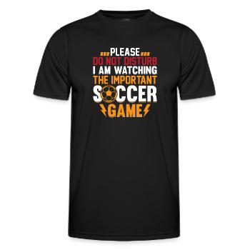 Playing Soccer - I Am Watching The Important Socce - Männer Funktions-T-Shirt - Schwarz - Vorne - AI Model Male 178 dark (178cm)