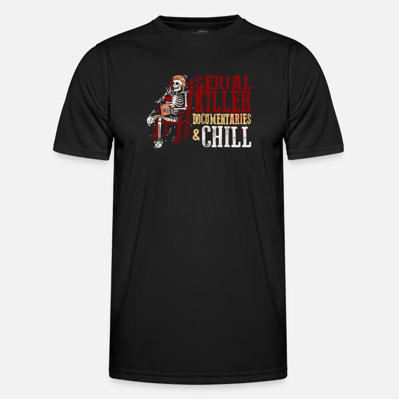Serial Killer Documentaties and Chill Men's Functional T-Shirt