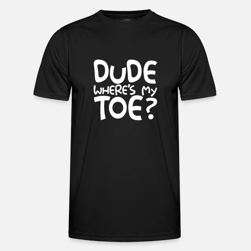 Dude Where's My Toe - Men's Functional T-Shirt - black