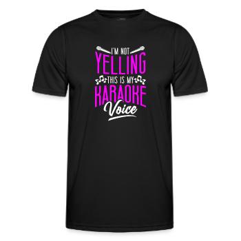 Karaoke Singer I'm Not Yelling - Men's Functional T-Shirt - black - Front - AI Model Male 178 dark (178cm)