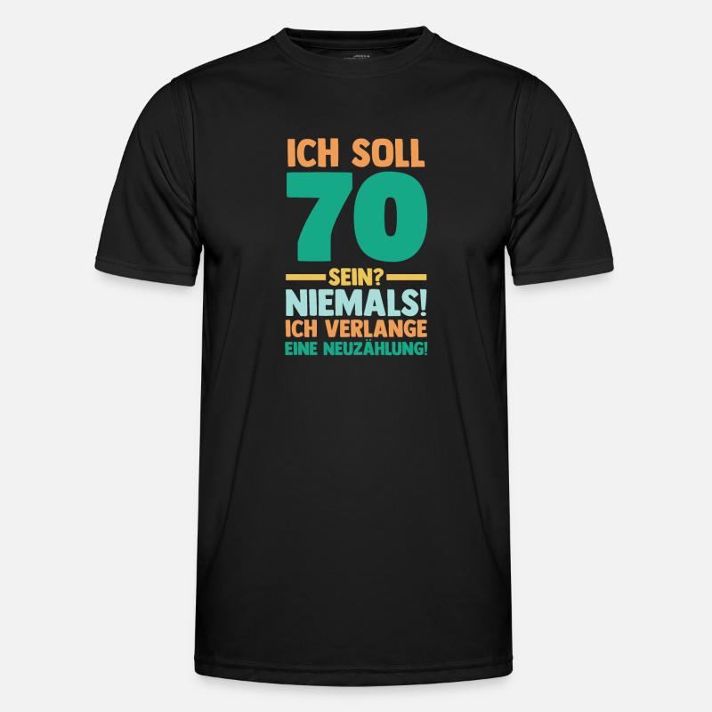 Siebzig 70 Jahre Siebzigster Geburtstag Männer Funktions-T-Shirt