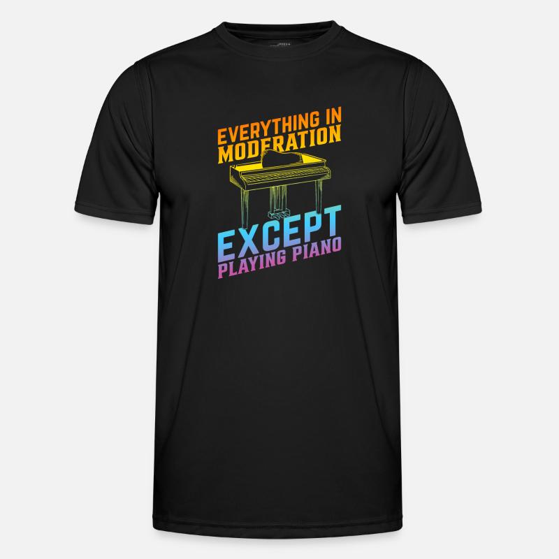 Piano Keyboard - Everything In Moderation Except P - Männer Funktions-T-Shirt - Schwarz
