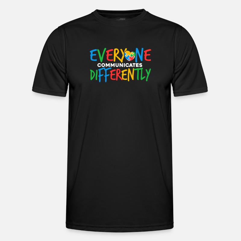 Everyone Communicates Differently Men's Functional T-Shirt