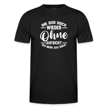 Ihr Seid Doch Wieder Ohne Aufsicht - Männer Funktions-T-Shirt - Schwarz - Vorne - AI Model Male 178 dark (178cm)