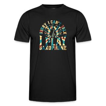 Sorry, I Can't Talk I Play Saxophones - Sax Instrum - Men's Functional T-Shirt - black - Front - AI Model Male 178 dark (178cm)