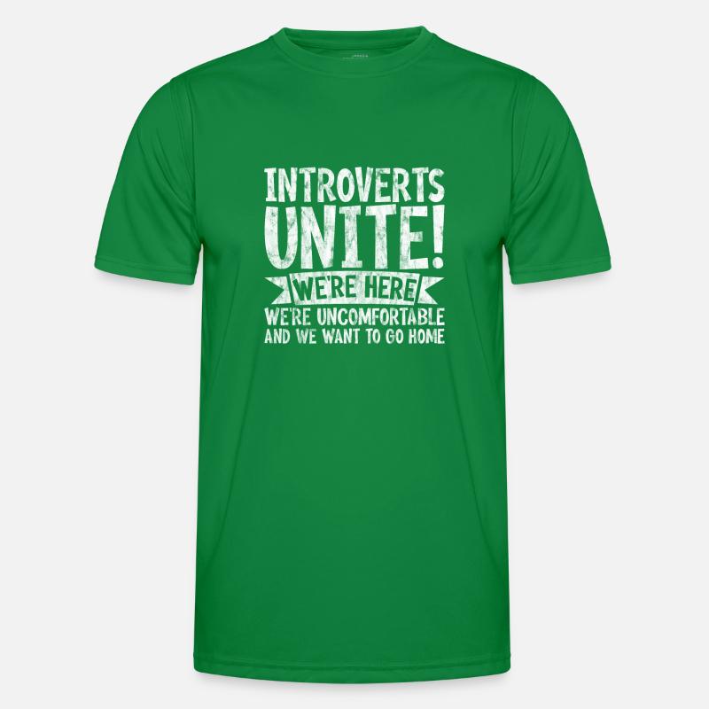 Introverts Unite! We're Here We're Uncomfortable 3 Men's Functional T-Shirt