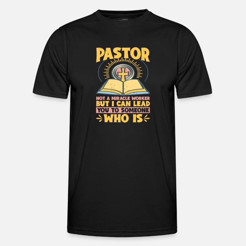 Pastor, Not A Miracle Worker 7 Männer Funktions-T-Shirt