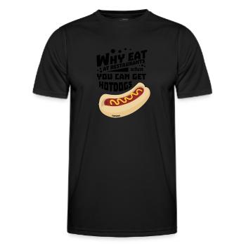 Why eat in a restaurant when you can eat hot dogs - Men's Functional T-Shirt - black - Front - AI Model Male 178 dark (178cm)