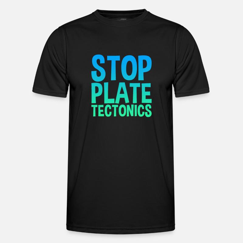 Stop Plate Tectonics - Men's Functional T-Shirt - black