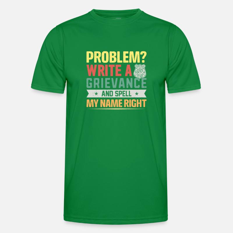 Problem? write a grievance .. Knast Männer Funktions-T-Shirt
