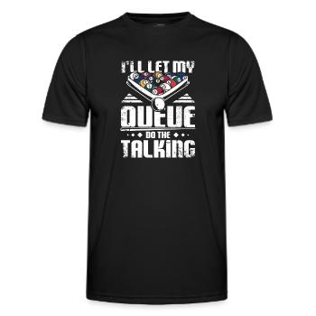 I'll let my billard queue the talking - Men's Functional T-Shirt - black - Front - AI Model Male 178 dark (178cm)