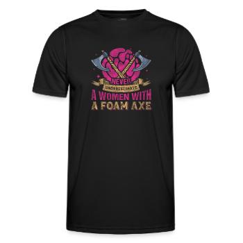 Never Underestimate A Women With A Foam Axe - Men's Functional T-Shirt - black - Front - AI Model Male 178 dark (178cm)
