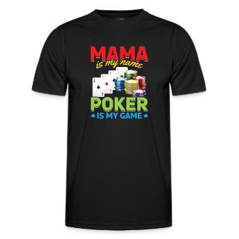 Poker Mama Is My Name Poker Is My Game - Mama Poke - Men's Functional T-Shirt - black - Front - AI Model Male 178 dark (178cm)