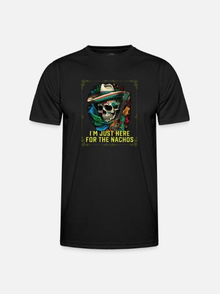 I'm Just Here For The Nachos Mexican Food Nacho - Men's Functional T-Shirt - black