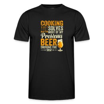 Cooking Solves Most Of My Problems Beer Drowns The - Men's Functional T-Shirt - black - Front - AI Model Male 178 dark (178cm)
