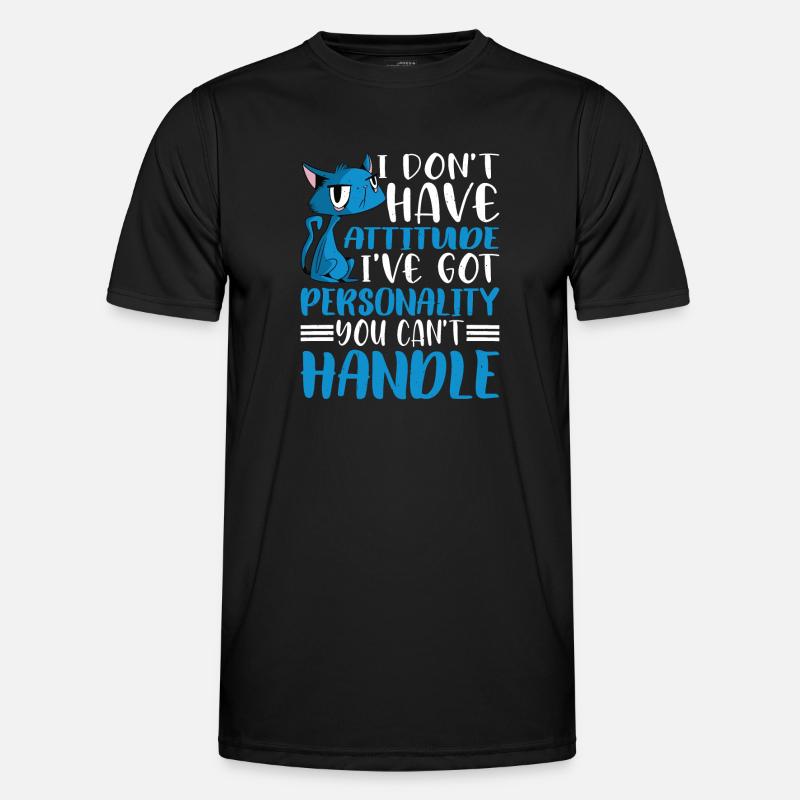 I Don't Have Attitude 5 - Men's Functional T-Shirt - black