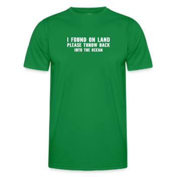 I Found On Land Please Throw Back Into The Ocean D - Men's Functional T-Shirt - kelly green - Front - AI Model Male 178 dark (178cm)