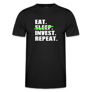 Eat Sleep Invest Repeat - Stock Market Day Trading - Männer Funktions-T-Shirt - Schwarz - Vorne - AI Model Male 178 dark (178cm)