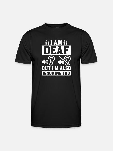 Surdité Surdité Malentendant Perte auditive - T-shirt sport Homme - noir