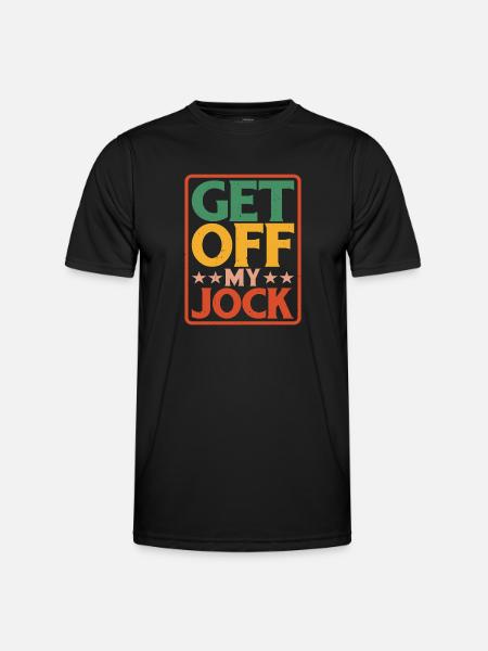 Get Off My Jock 4 - Men's Functional T-Shirt - black