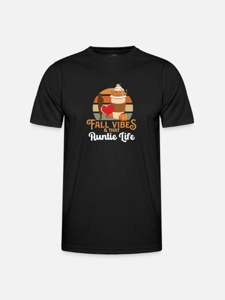 Fall Vibes That Auntie Life Proud Aunt Best Aunty - Men's Functional T-Shirt - black