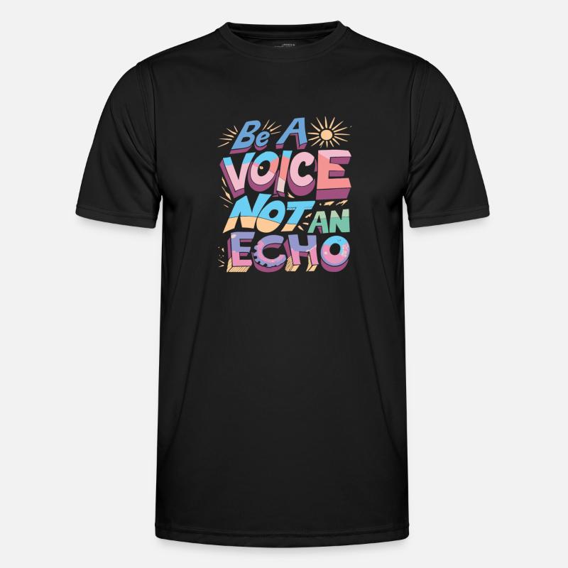 Soyez une voix, pas un écho T-shirt sport Homme