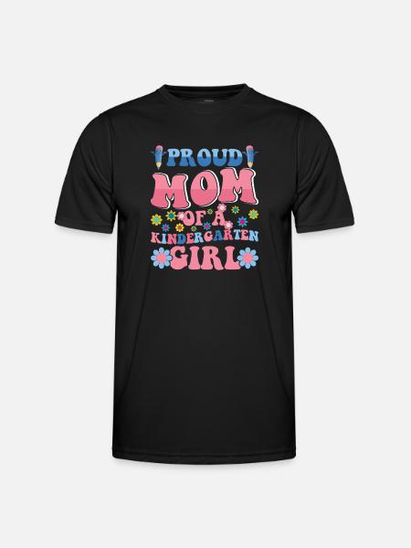 ¡Orgullosa madre de una niña de jardín de infantes! Hija - Camiseta funcional para hombres - negro
