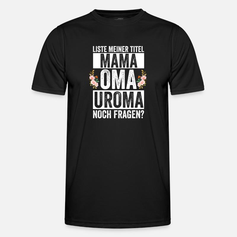 Mutter Mama Oma Uroma - Männer Funktions-T-Shirt - Schwarz