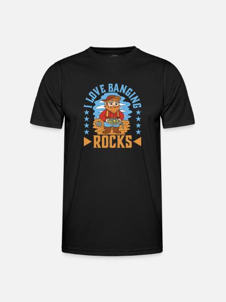 I Love Banging Rocks - Men's Functional T-Shirt - black