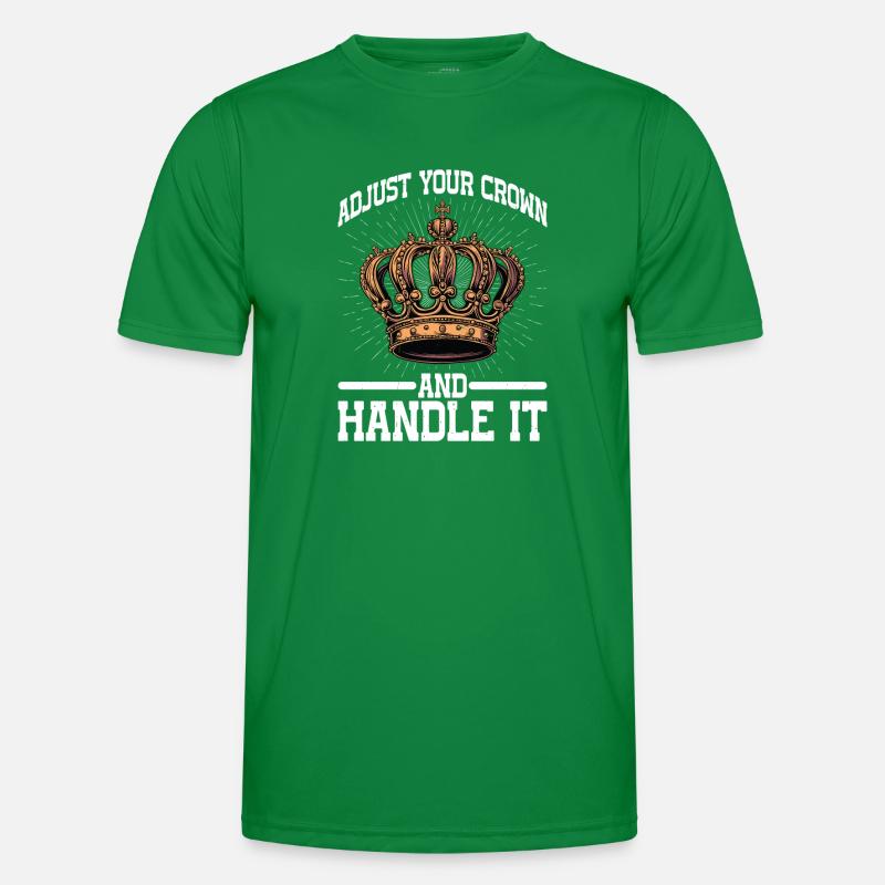 Adjust Your Crown And Handle It 18 Männer Funktions-T-Shirt
