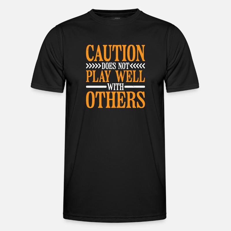 Caution Does Not Play Well With Others 84 Men's Functional T-Shirt