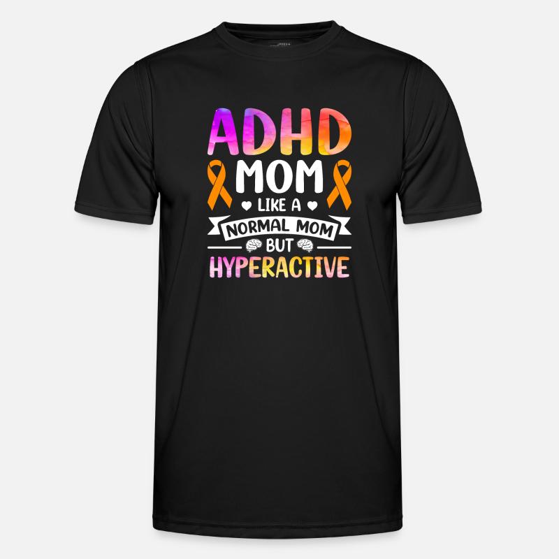 Funny ADHD saying - Men's Functional T-Shirt - black
