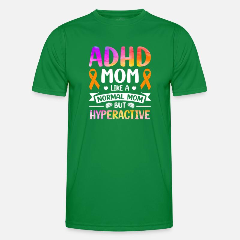 Funny ADHD saying Men's Functional T-Shirt