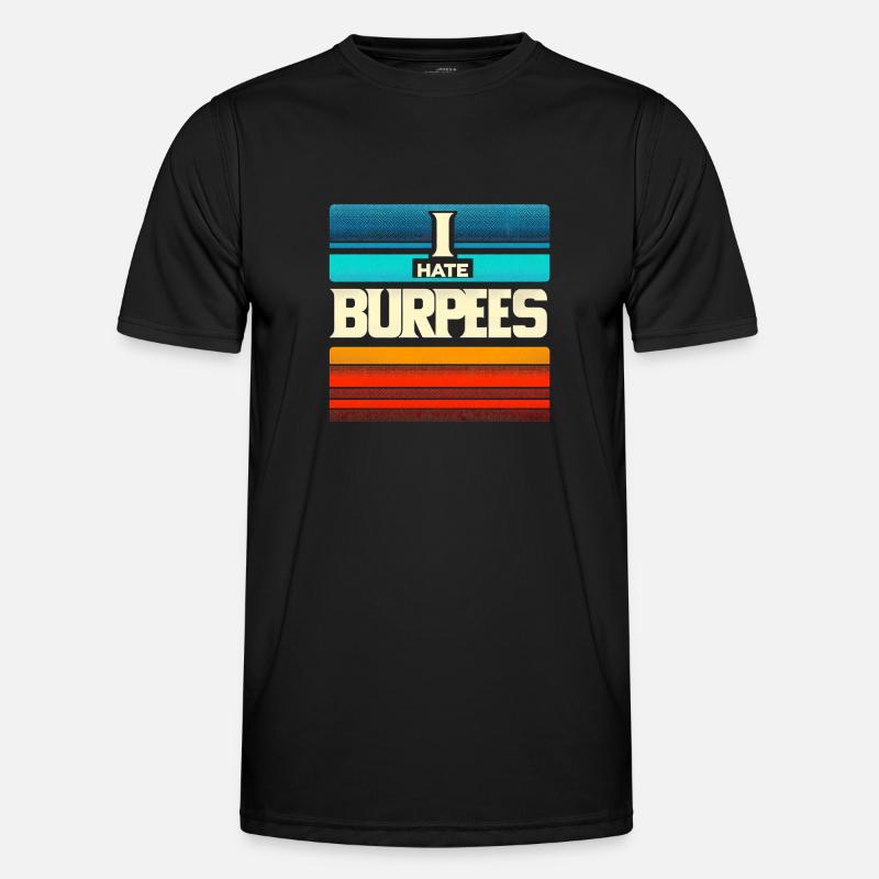 I Hate Burpees 5 - Men's Functional T-Shirt - black