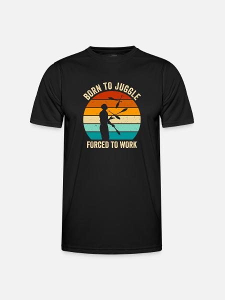 Funny juggling saying - Men's Functional T-Shirt - black
