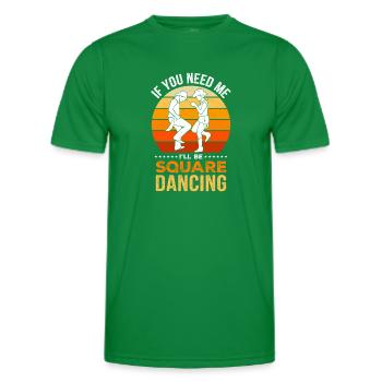 Witziger Square Dance Spruch - Männer Funktions-T-Shirt - Kelly Green - Vorne - AI Model Male 178 dark (178cm)