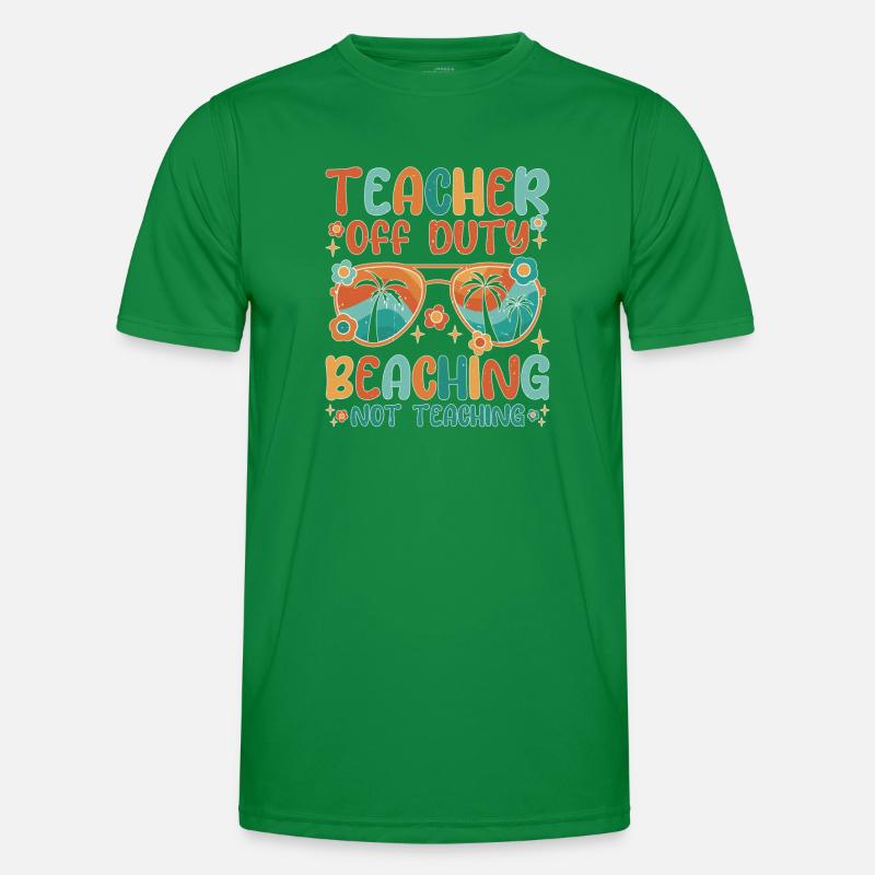 Teacher Off Duty Beaching Not Teaching Männer Funktions-T-Shirt