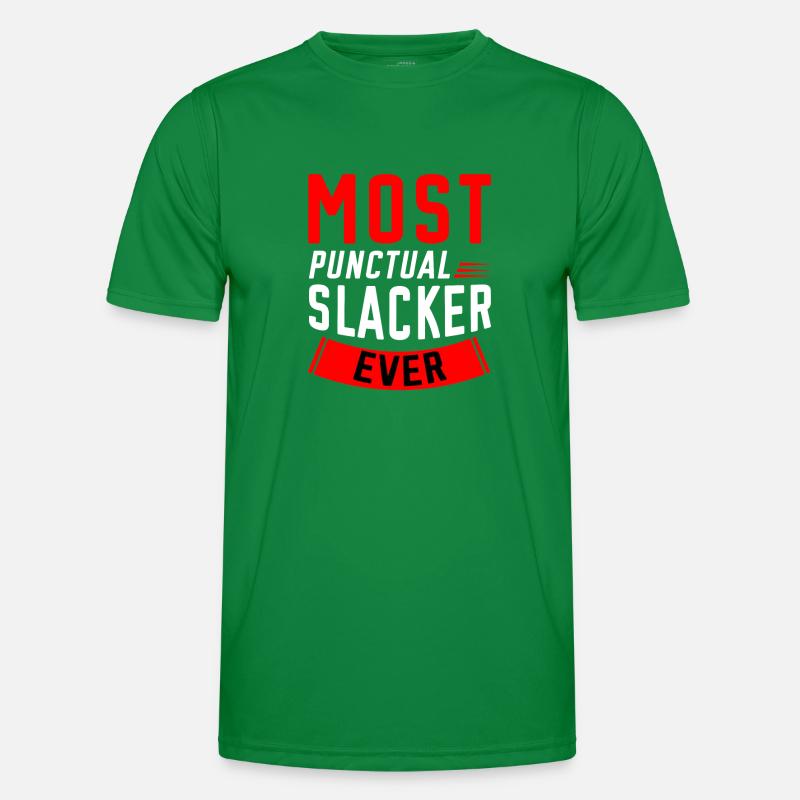 Most Punctual Slacker Ever 2 Männer Funktions-T-Shirt