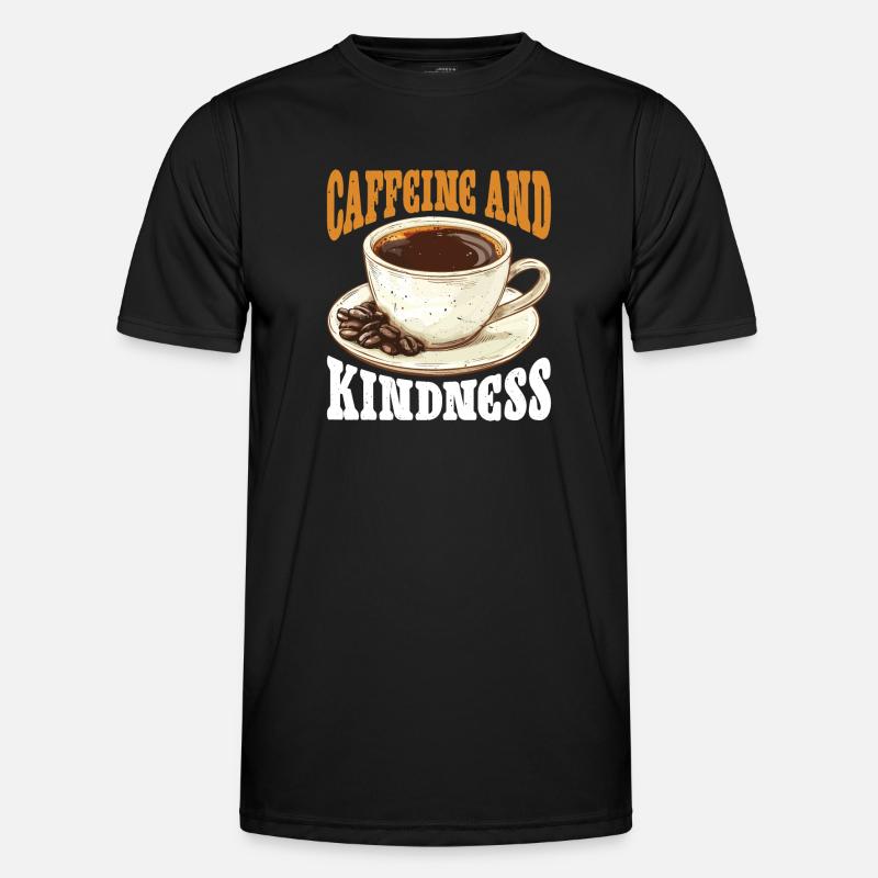 Caffeine And Kindness 6 - Men's Functional T-Shirt - black