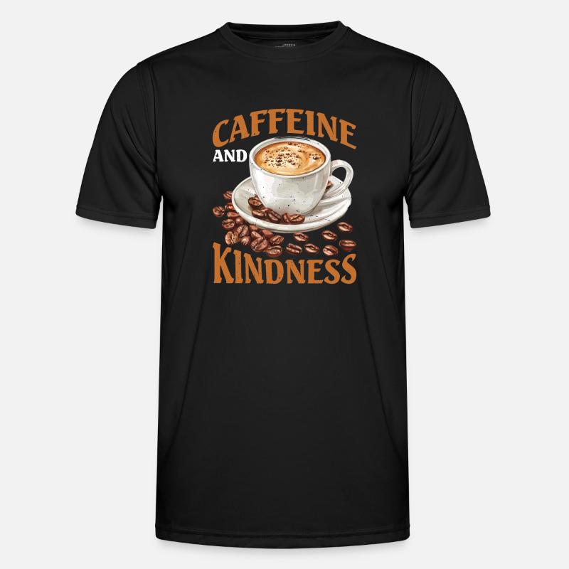 Caffeine And Kindness 5 - Men's Functional T-Shirt - black
